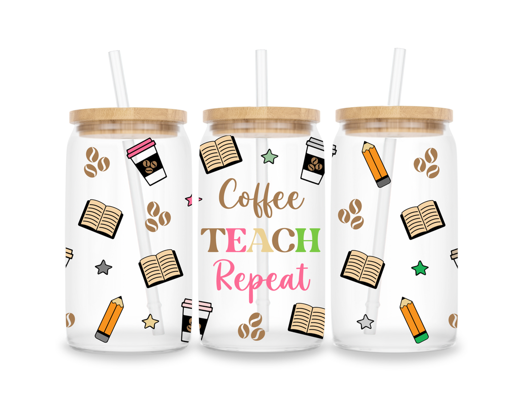 16oz Coffee Teach Repeat Cup