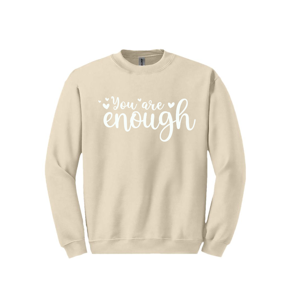 You Are Enough Sweatshirt